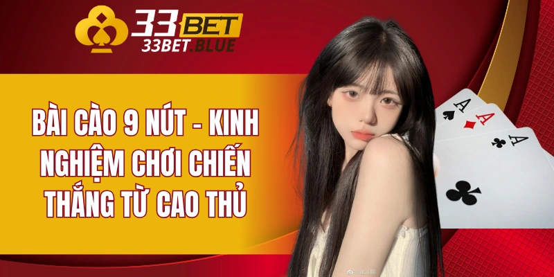 Bài Cào 9 Nút