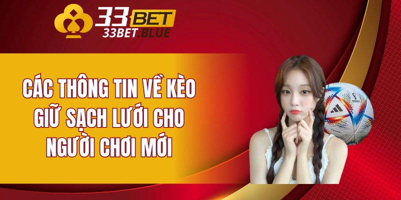 Kèo Giữ Sạch Lưới