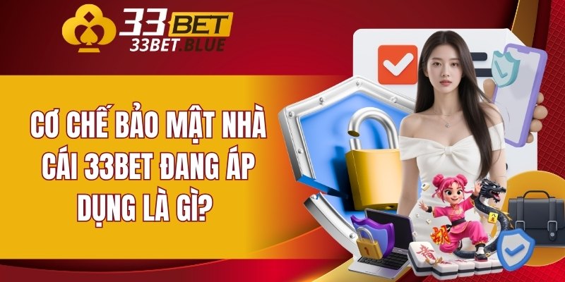 Cơ chế bảo mật nhà cái đang áp dụng là gì? 