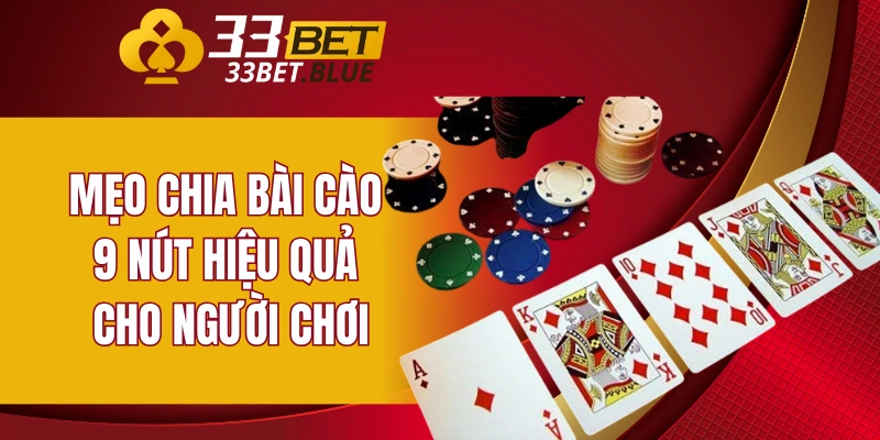 Mẹo chia bài cào 9 nút hiệu quả cho người chơi